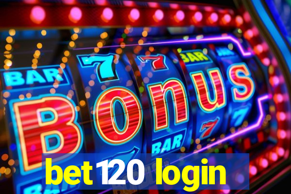 bet120 login